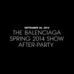 The Best Parties of 2013 - Balenciaga Spring 2014 Show