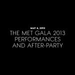 The Best Parties of 2013 - The Met Gala 2013